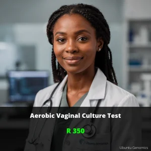 Aerobic Vaginal Culture Test | ZAR 350 | Accurate Infection Detection South Africa