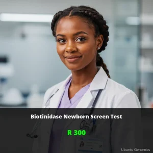 Biotinidase Newborn Screen Test ZAR 300 | Early Detection for South African Babies