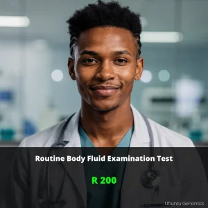 Body Fluid Analysis Test | ZAR 200 | Early Detection & Peace of Mind