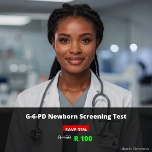G-6-PD Newborn Screening Test | ZAR 100 | Early Detection for South African Babies