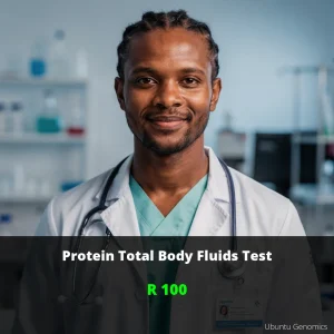 Protein Total Body Fluids Test | ZAR 100 | Early Detection for South Africans