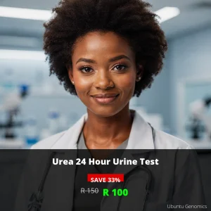 Urea 24 Hour Urine Test | ZAR 100 | Kidney Function Screening South Africa